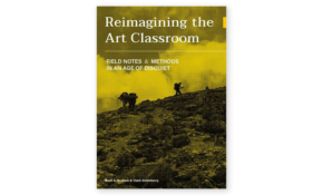 Reimagining the art classroom