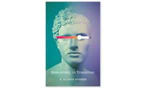 Masculinity in transition