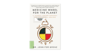 Medicine wheel for the planet