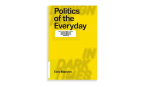 Politics of the everyday