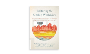 Restoring the kinship worldview