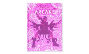 The art and making of arcane