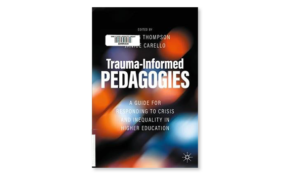 Trauma informed pedagogies