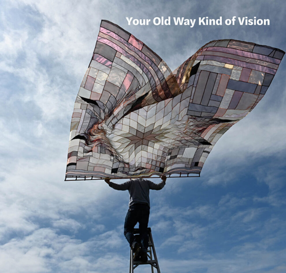 Your Old Way Kindof Vision