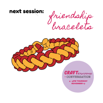 Friendship crafternoons