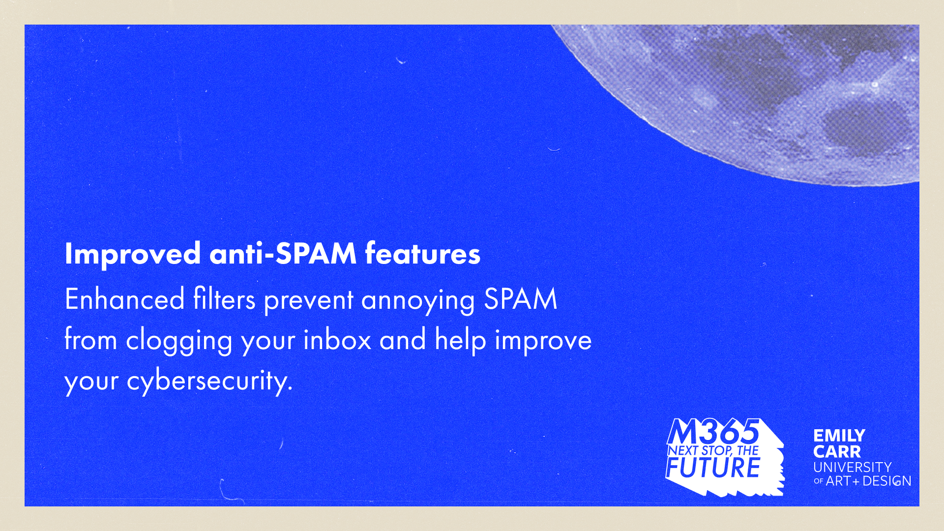 Text reads, "Improved anti-SPAM features. Enhanced filters prevent annoying SPAM from clogging your inbox and help improve your cybersecurity."