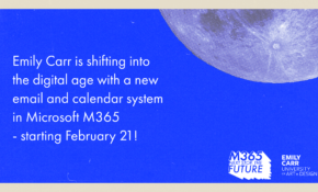 Text reads "Emily Carr is shifting into the digital age with a new email and calendar system in Microsoft M365 - starting Feb. 21! "