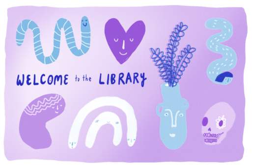 The words 'Welcome to the Library' surrounded by wiggly little character drawings.