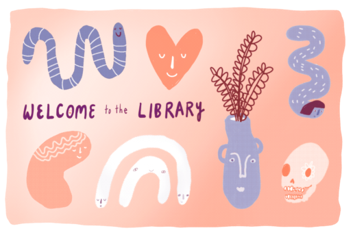 An image reads 'Welcome to the Library' surrounded by wiggly characters in orange and blue.