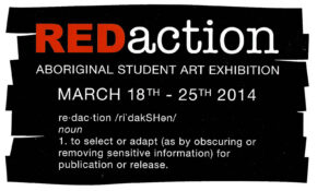 A poster from 'REDaction,' the 2014 Indigenous art exhibition at ECU.